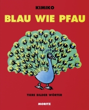 Kimiko: Blau wie Pfau. Moritz Verlag