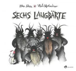Mar Pavón: Sechs Langbärte. Aladin Verlag