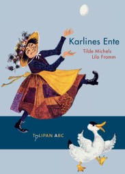 Tilde Michels, Lilo Fromm