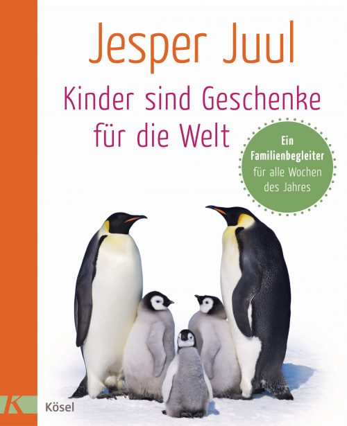 Jesper Juul: Kinder sind Geschenke für die&nbsp;Welt