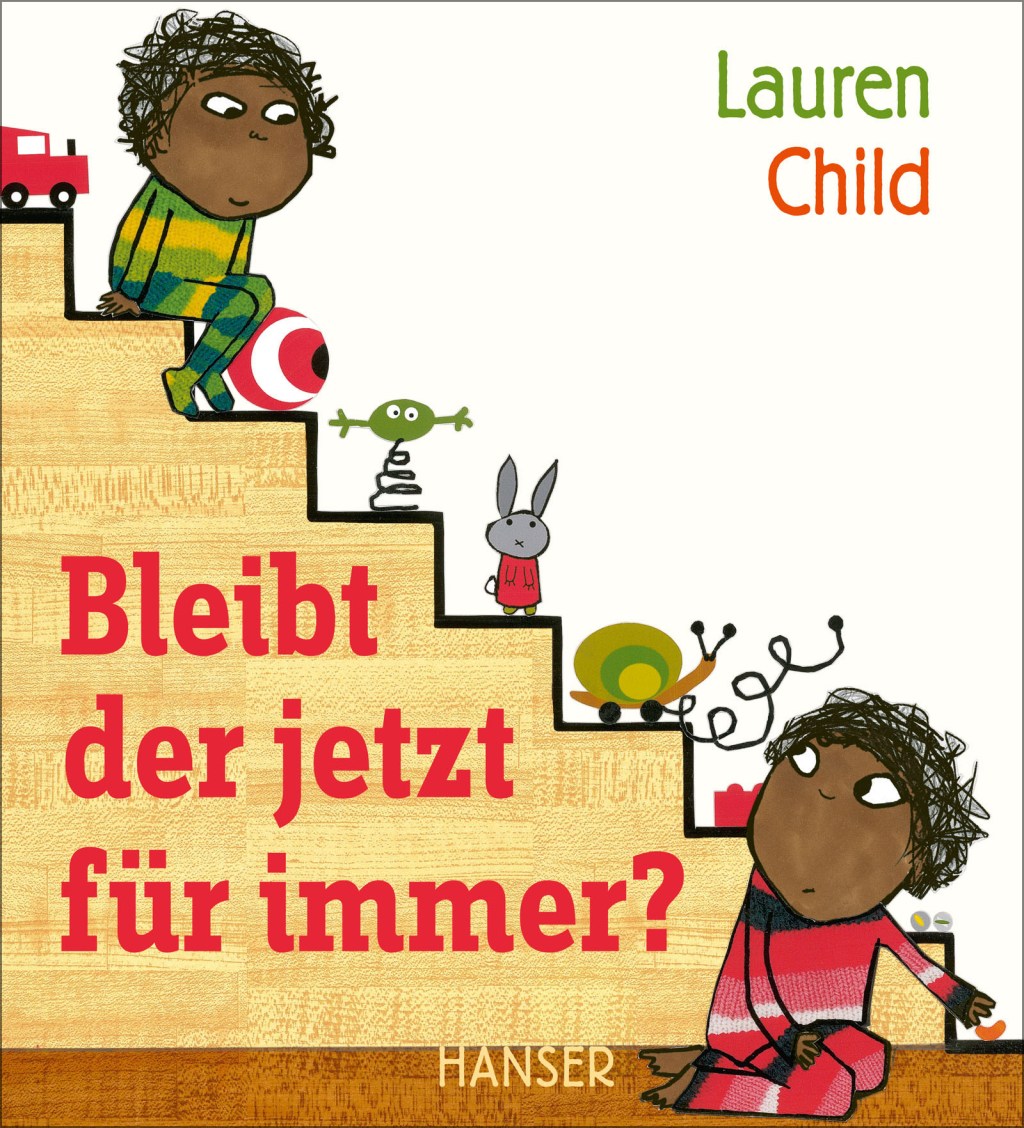 Lauren Child: Bleibt der jetzt für&nbsp;immer?