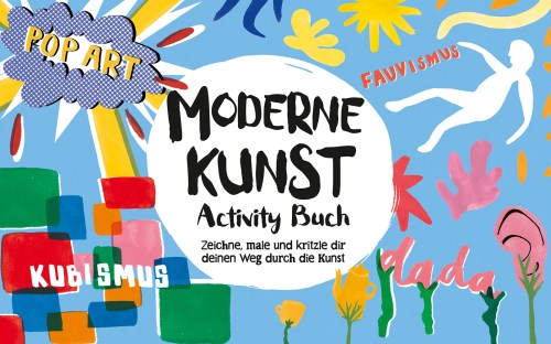 Mitmach-Buch, Machbuch, Kunst, Grundschule, popart, Kubismus, Dadaismus