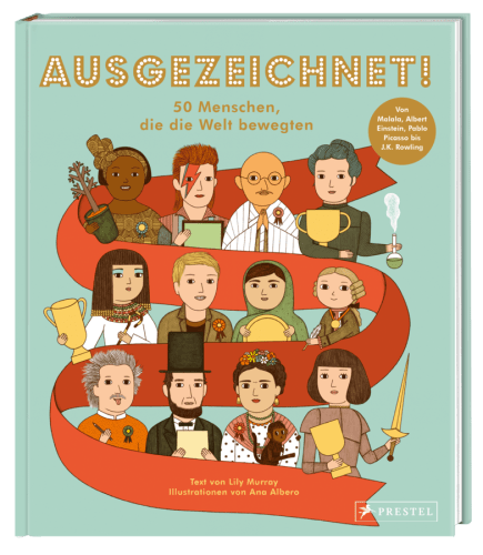 Prestel, Sachbuch, Kinderbuch, Prominente, Lily Murray, Ana Albero, Biografien, Inspiration