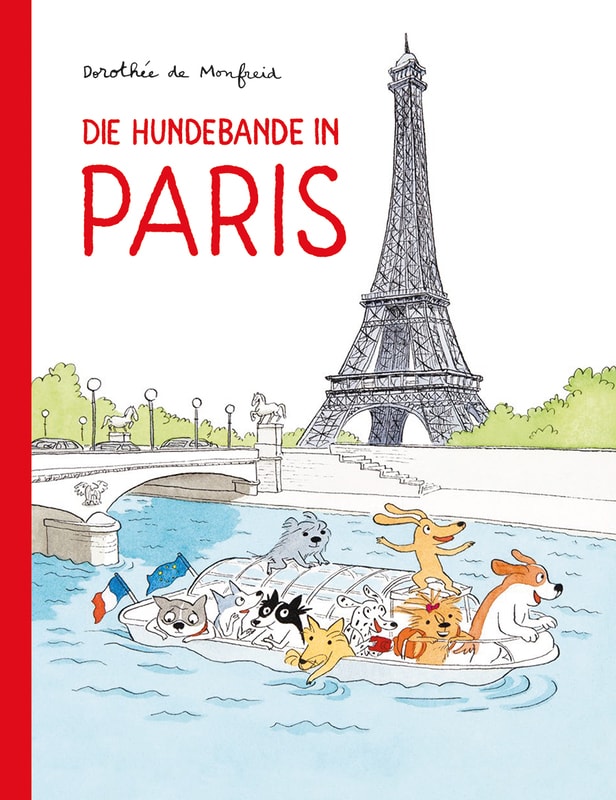 Dorothée de Monfreid, Comic, Kindercomic, Frankreich, Hunde, selbst lesen, Grundschule, reisen, Frankreich, Notre Dame, Eiffelturm