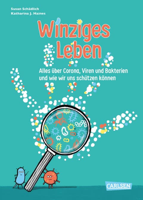 Carlsen, Susan Schädlich, Wissensbuch, Sachbuch, Corona, Covid 19, Kindern erklären, Schule, Eltern, Lehrer, Pädagogen