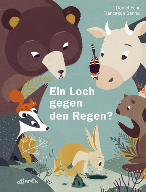 Daniel Fehr, Francesca Sanna, Bilderbuch, Tiere, vorlesen, Buchtipp